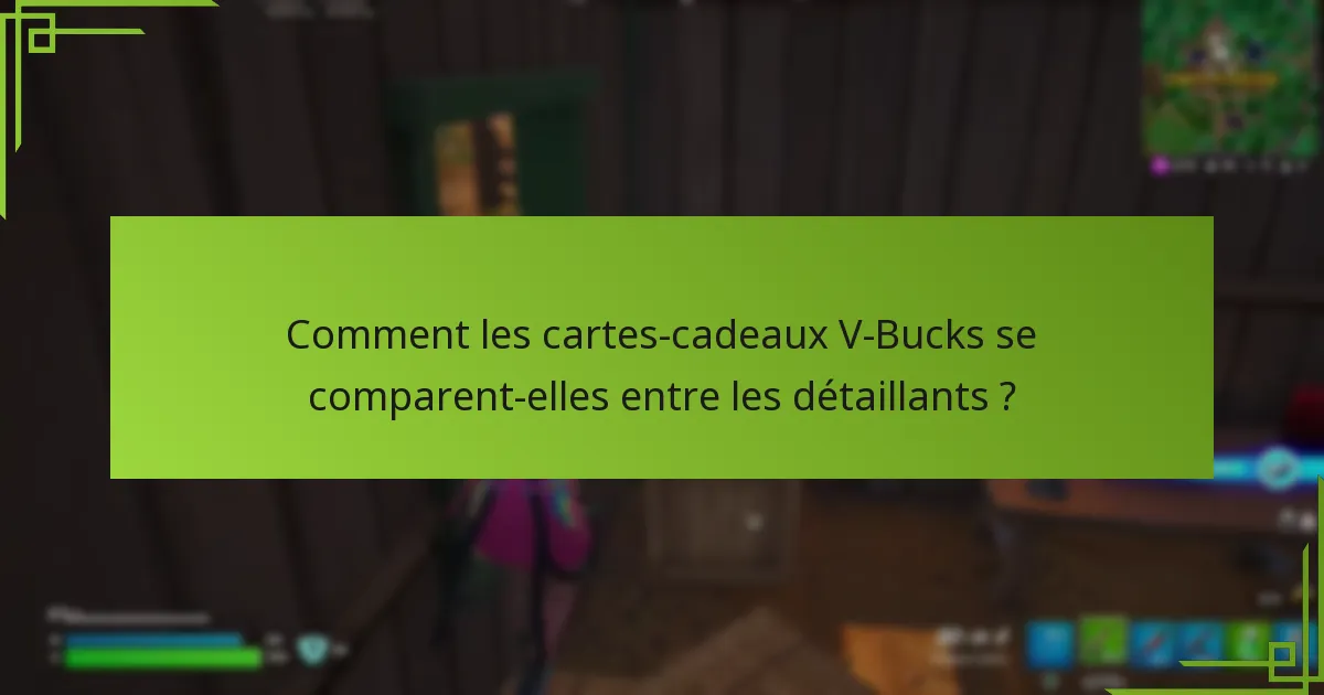 Où puis-je acheter des cartes-cadeaux V-Bucks pour consoles ?