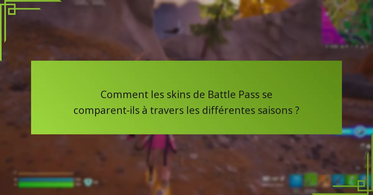 Quels sont les niveaux de rareté des skins de Battle Pass ?