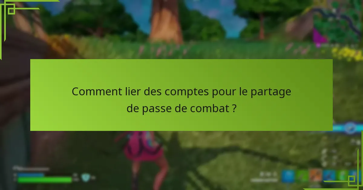 Quelles sont les options de partage familial pour les passes de combat ?