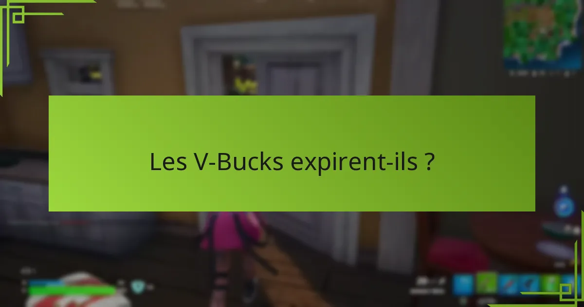 Que dois-je savoir sur l’achat de V-Bucks ?