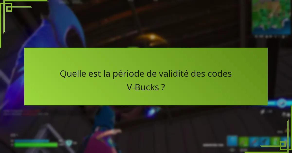Comment puis-je garantir la légitimité des codes V-Bucks ?