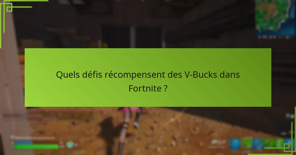 Quels événements spéciaux offrent des opportunités de gagner des V-Bucks ?