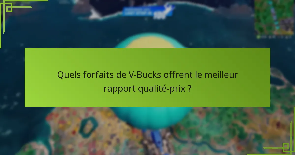 Quels sont les risques et limitations des offres de V-Bucks ?